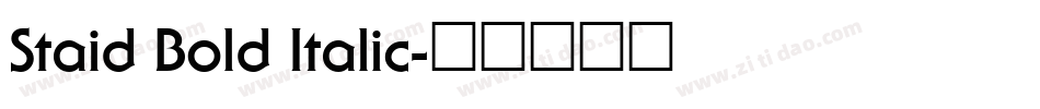 Staid Bold Italic字体转换